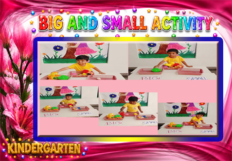 Children identify and differentiate between big and small objects through fun and engaging activities. Children understand the concepts of big and small by observing, comparing, and sorting objects. Develops the ability to compare sizes and group objects accordingly. Children learn and use the words big and small in English as well as in their mother tongue.