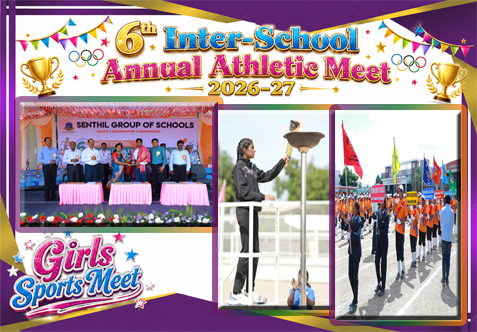 The 6th Inter-School Annual Athletic Meet 2026–27 is a vibrant sporting event bringing together young athletes from across the Senthil Group of Schools. The Girls’ Sports Meet will celebrate athletic talent, teamwork, discipline and sportsmanship, while providing students with an opportunity to showcase their skills and competitive spirit. The event will be held on 14th August 2026 at the school playground, Adhiyamankottai campus, as part of the Independence Day celebrations.